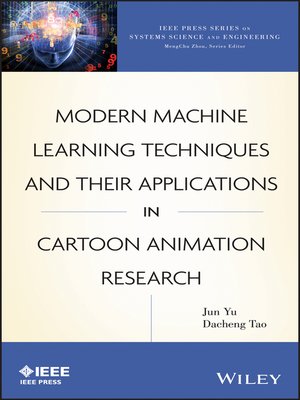 cover image of Modern Machine Learning Techniques and Their Applications in Cartoon Animation Research